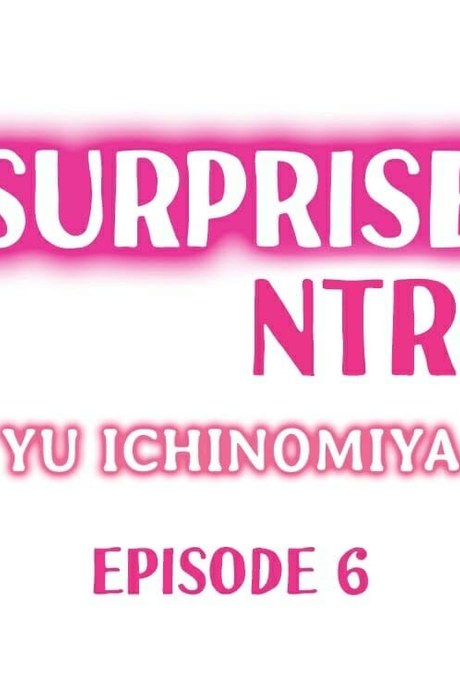 เซอร์ไพรส์แย่งแฟน 6