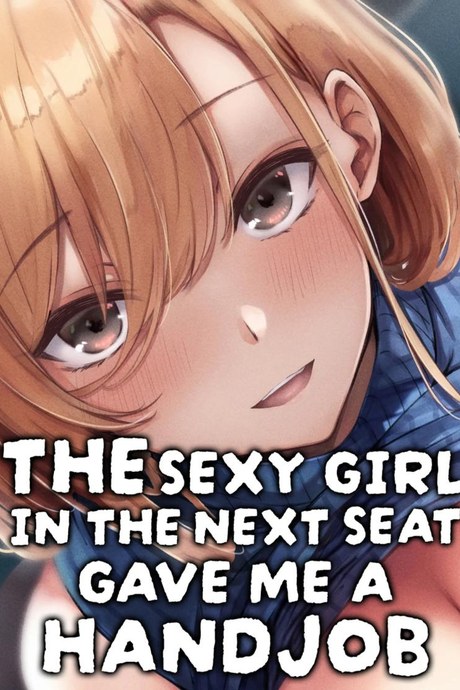 เจอสาวบนรถโดยสาร [FDSP (Sakagaki)] Tonari no Oneesan ga Ero sugite Shikottetara Kossori Nuite Kureta Hanashi  The Sexy Girl in the Next Seat Gave Me a Handjob