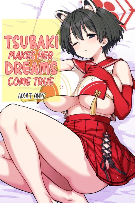 ความฝันของสึบากิ[110-GROOVE (Itou Yuuji)] Yume o Kanaeru Tsubaki-san