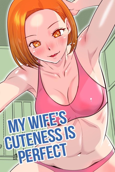 ภรรยาผม สมบูรณ์แบบ [Ono Kenuji] Ore no Tsuma wa Kanpeki de Kawaii My Wife's Cuteness is Perfect